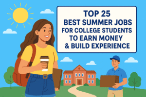 Top 25 Best Summer Jobs for College Students
